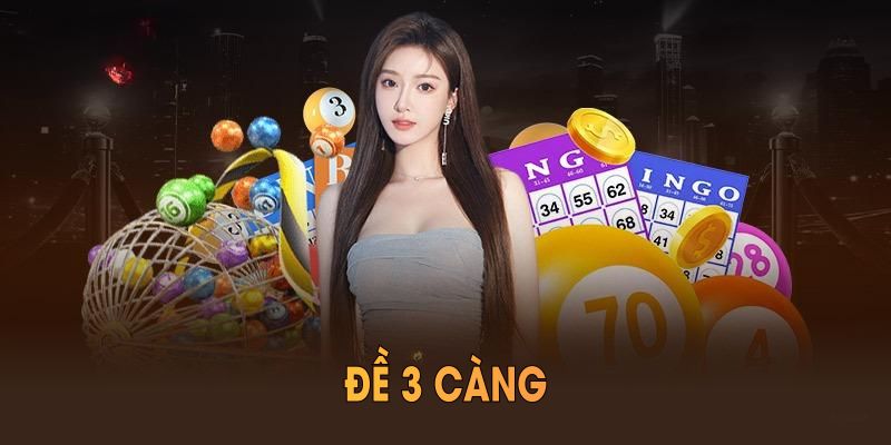 Đề 3 Càng Và Các Phương Pháp Soi Cầu Cực Chuẩn Hiện Nay